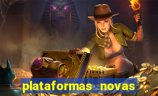 plataformas novas fortune tiger